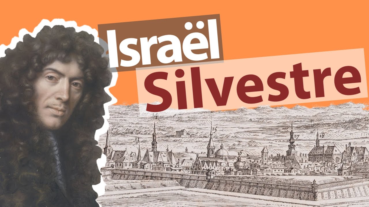 La vie et l'oeuvre d'Israël Silvestre en 3mn