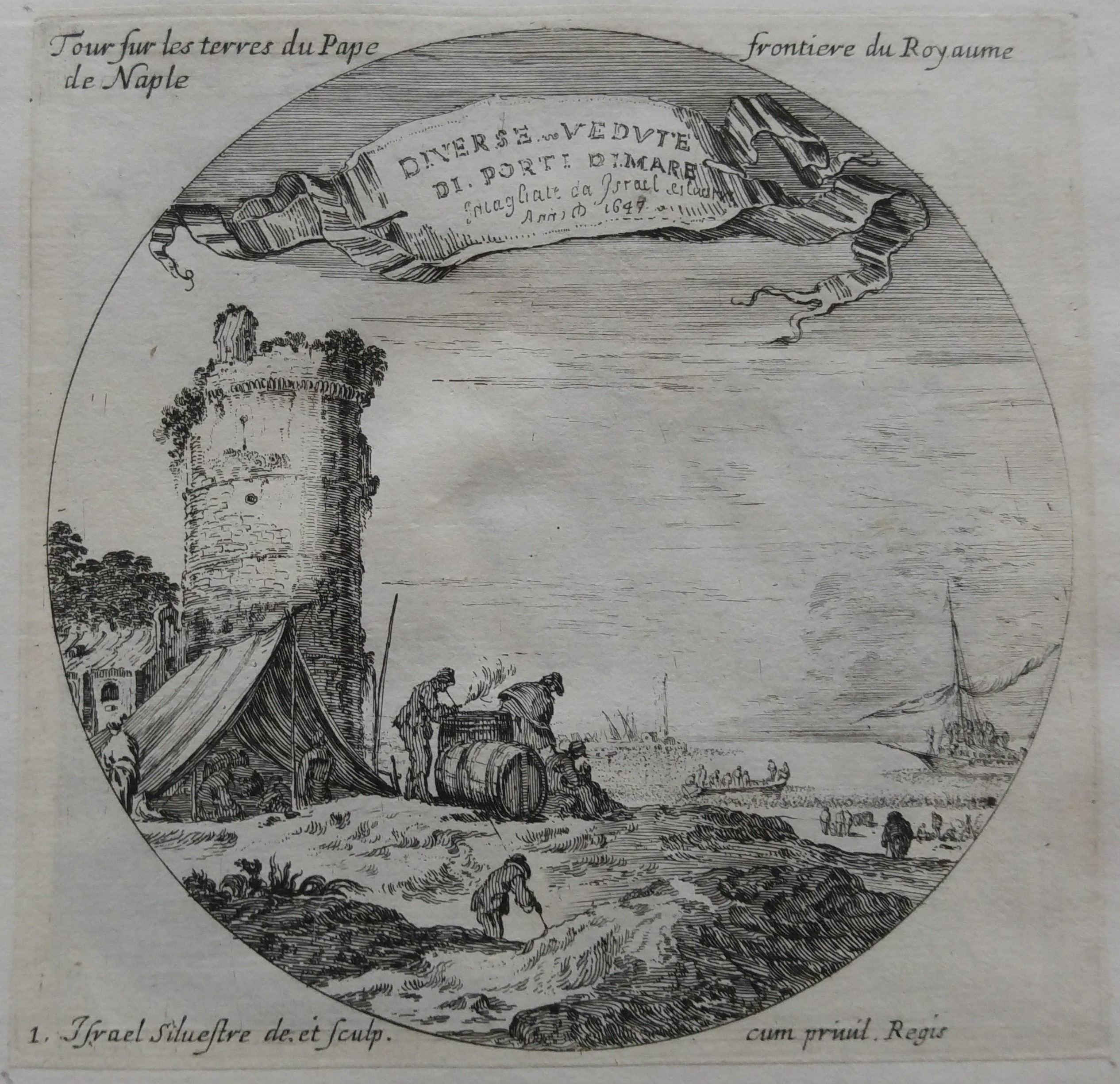 Israël Silvestre : Diverse Vedute Di Porti Di Mare intagliate da Israël Silvestre. Anno D 1647.<br>Tour sur les terres du Pape frontière du Royaume de Naples.