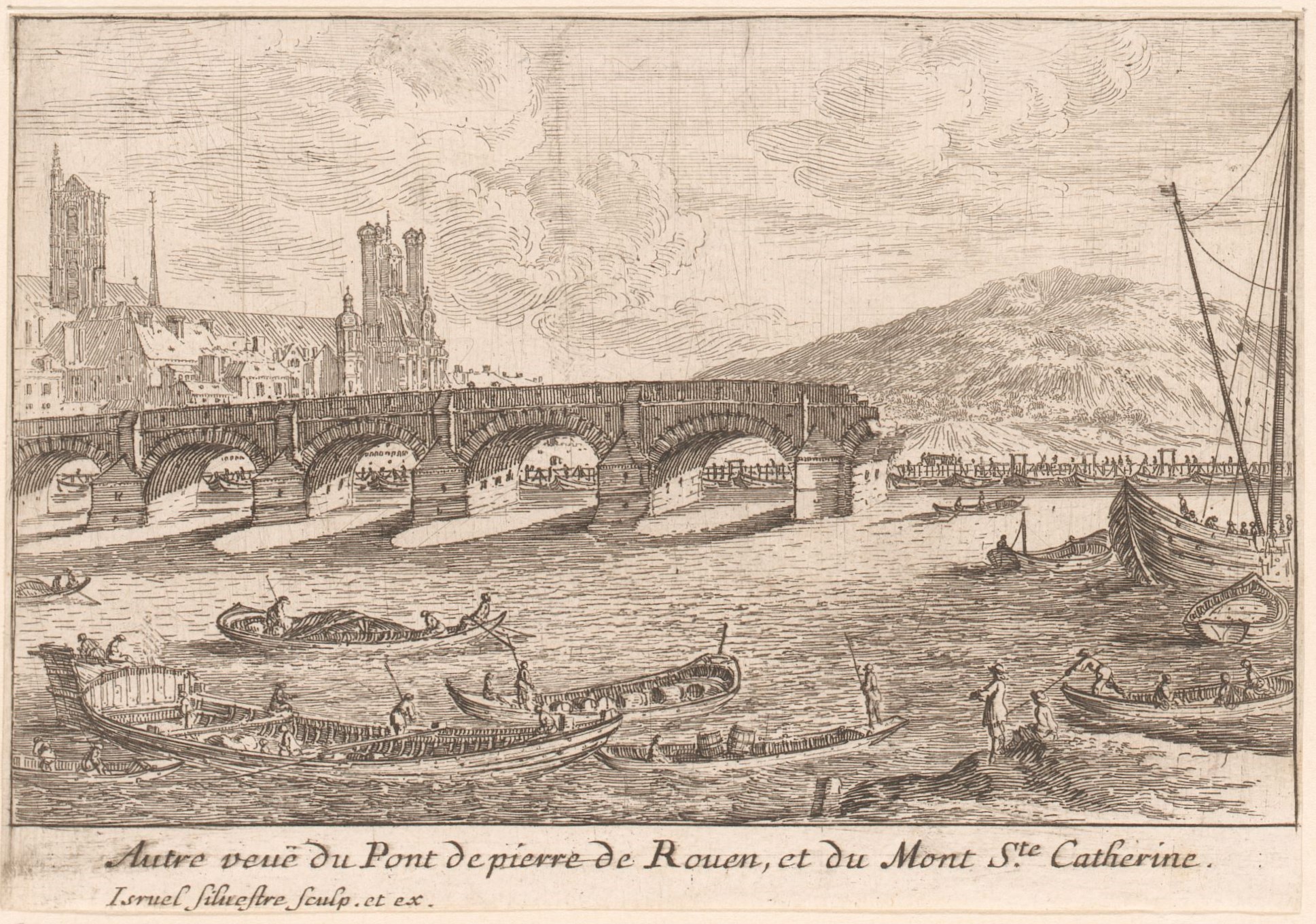 Israël Silvestre : Autre veuë du Pont de pierre de Rouen, et du Mont Ste Catherine.